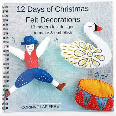 12 Days of Christmas Felt Decorations Book by Corinne Lapierre